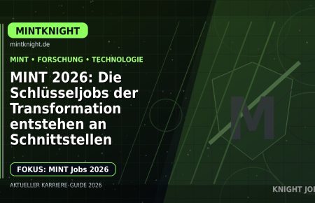 MINT 2026: Die Schlüsseljobs der Transformation entstehen an Schnittstellen: Der Karriere-Guide für Mathematik, Informatik, Naturwissenschaften und Technik